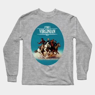 The Virginian - 60s/70s Tv Western Long Sleeve T-Shirt